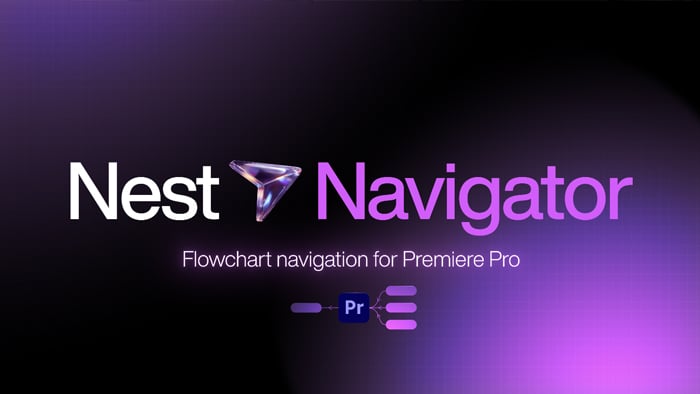 Nest Navigator for Adobe Premiere